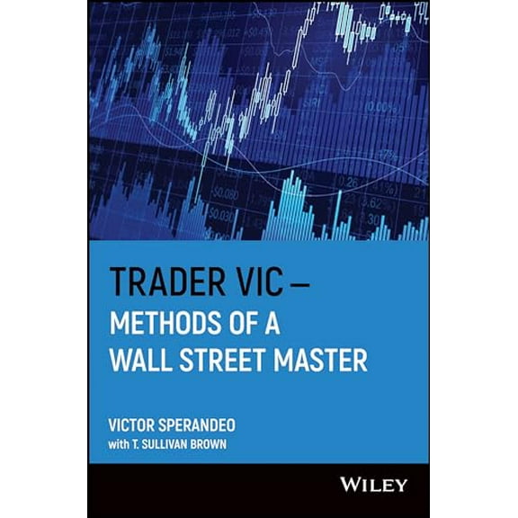 Pre-Owned Trader Vic-Methods of a Wall Street Master, Paperback by Sperandeo, Victor; Brown, T. Sullivan, ISBN 0471304972, ISBN-13 9780471304975