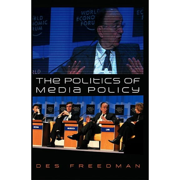 The Politics of Media Policy, (Hardcover)