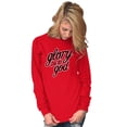 thumbnail image 5 of Glory Be To God Glowing Christian Women's Long Sleeve T Shirt Brisco Brands S, 5 of 6