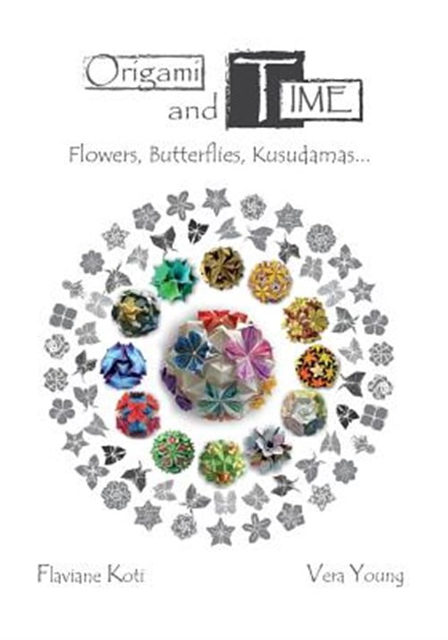 Pre-Owned Origami and Time: Flowers, Butterflies, Kusudamas...