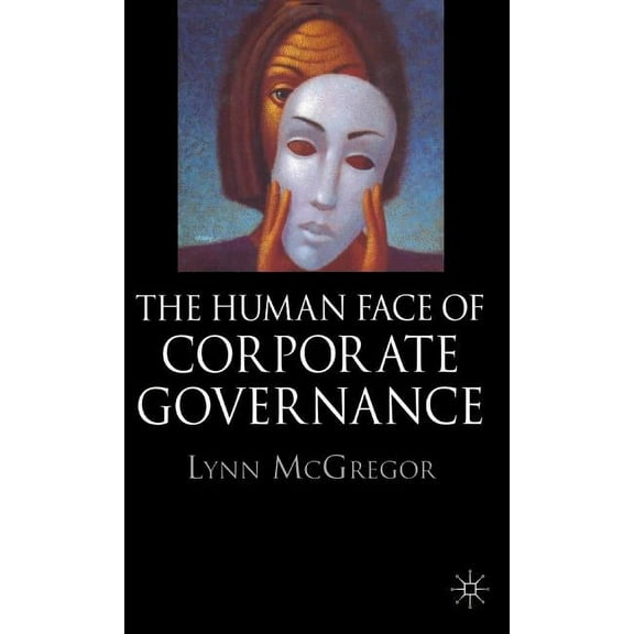 The Human Face of Corporate Governance, (Hardcover)