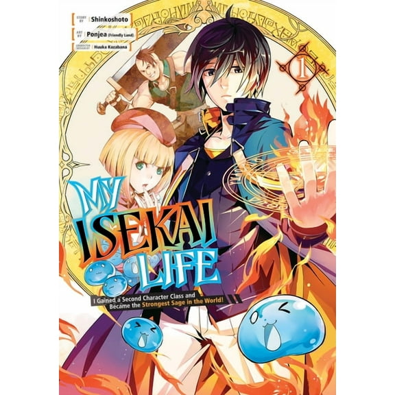 My Isekai Life My Isekai Life 01: I Gained a Second Character Class and Became the Strongest Sage in the World!, (Paperback)