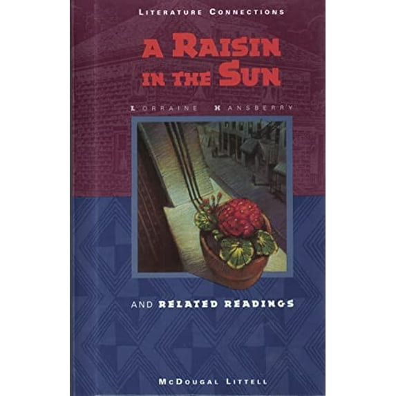 Pre-Owned McDougal Littell Literature Connections: A Raisin in the Sun Student Editon Grade 11 1996 (Hardcover) 0395775523 9780395775523