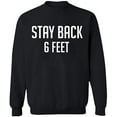 thumbnail image 2 of OXI Crewneck Sweatshirt - Stay Back 6 Feet, Basic Casual Sweatshirts for Men's and Women Fleece Sweatshirt Long Sleeve - Black X-Large, 2 of 2