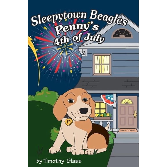 Sleepytown Beagles, Penny's 4th of July, (Hardcover)