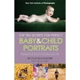 thumbnail image 3 of Top Ten Secrets for Perfect Baby and Child Portraits, 3 of 3