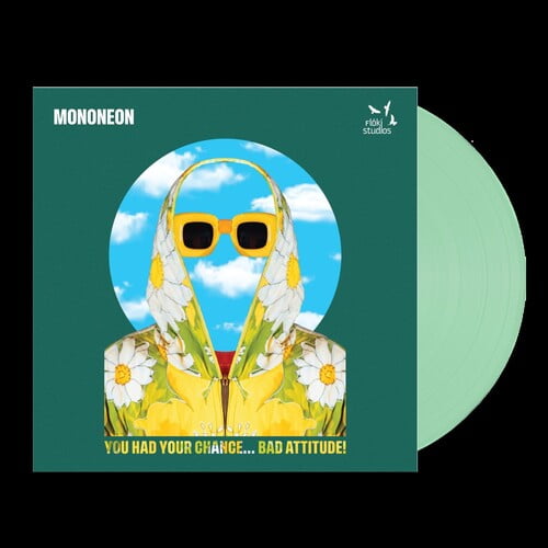 Mononeon - You Had Your Chance - Bad Attitude! - Music & Performance - Vinyl