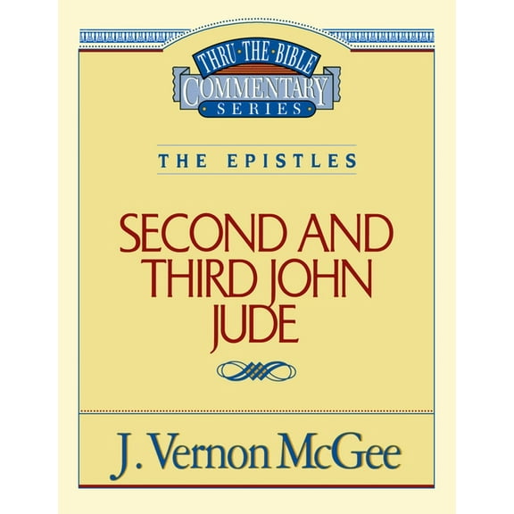 Thru the Bible Thru the Bible Vol. 57: The Epistles (2 and 3 John/Jude): 57, (Paperback)
