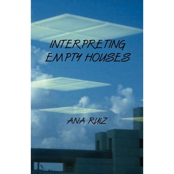 Interpreting Empty Houses, (Paperback)