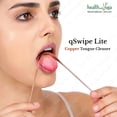 thumbnail image 2 of HealthAndYoga(TM) qSwipe Lite Copper Tongue Cleaner (Regular Pack), 2 of 8