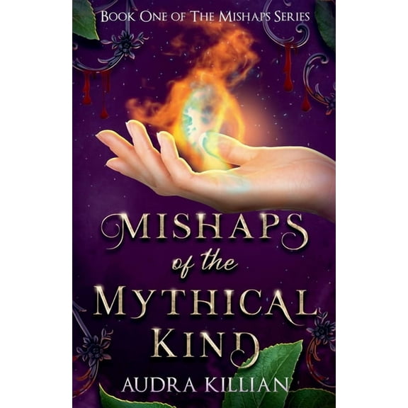 The Mishaps Mishaps of the Mythical Kind, Book 1, (Paperback)