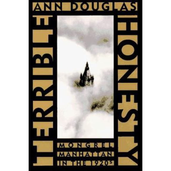 Pre-Owned Terrible Honesty: Mongrel Manhattan in the 1920s (Paperback) 0374524629 9780374524623