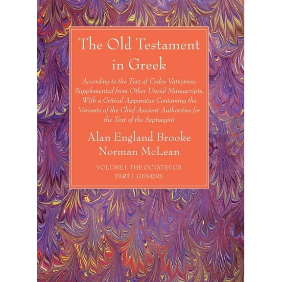 The Old Testament in Greek, Volume I The Octateuch, Part I Genesis (Paperback)