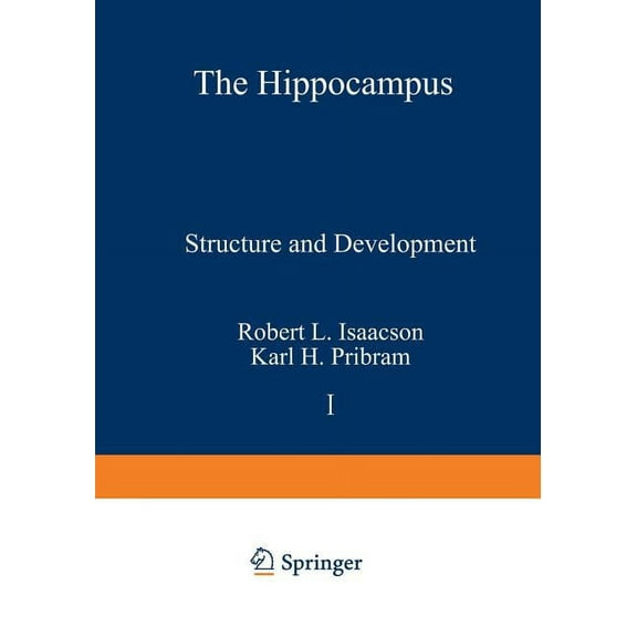 The Hippocampus: Volume 1: Structure and Development, (Paperback)