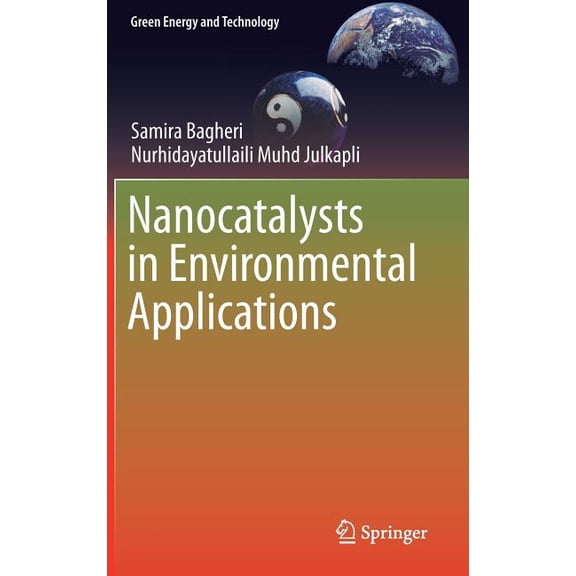 Green Energy and Technology Nanocatalysts in Environmental Applications, (Hardcover)