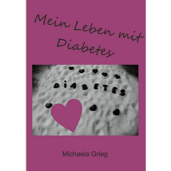 Mein Leben mit Diabetes, (Paperback)