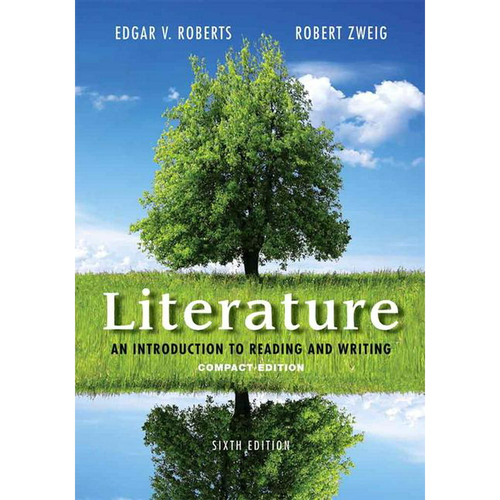 Literature An Introduction to Reading and Writing, Compact Edition (Edition 6) (Paperback