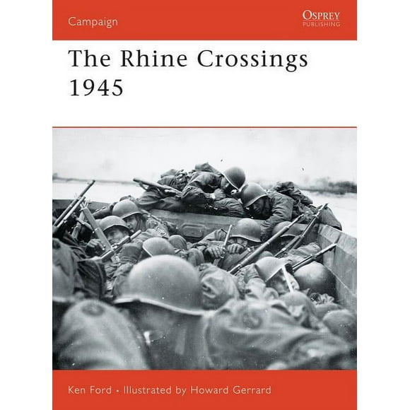Campaign: The Rhine Crossings 1945 (Series #178) (Paperback)