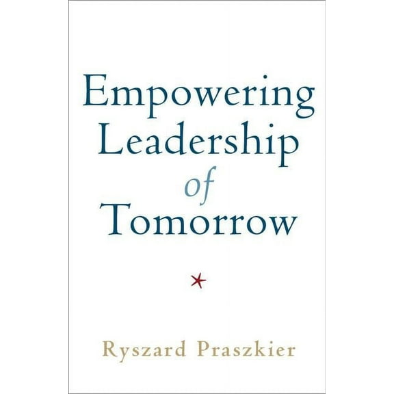 Empowering Leadership of Tomorrow, (Paperback)