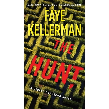 Decker/Lazarus Novels The Hunt: A Decker/Lazarus Novel, Book 27, (Paperback)