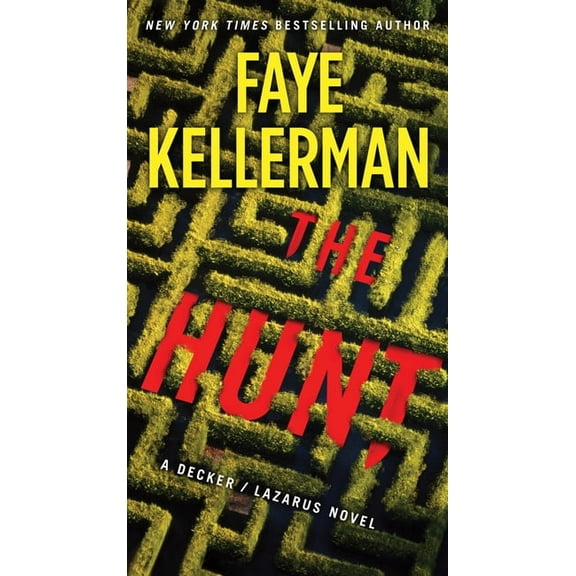 Decker/Lazarus Novels The Hunt: A Decker/Lazarus Novel, Book 27, (Paperback)