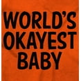 thumbnail image 2 of World's Okayest Baby Hilarious Toddler Boy Girl T Shirt Infant Toddler Brisco Brands 6M, 2 of 6