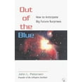 thumbnail image 1 of Pre-Owned Out of the Blue: How to Anticipate Big Future Surprises (Paperback) 1568331355 9781568331355, 1 of 1
