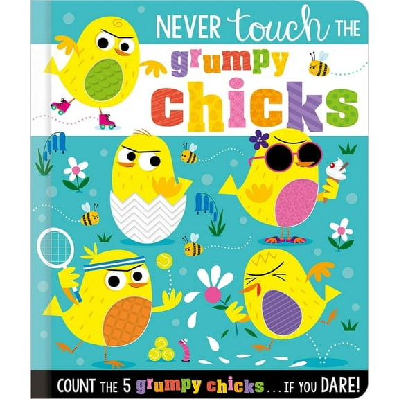 Never Touch the Grumpy Chicks (Board Book)