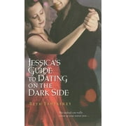 Jessica's Guide to Dating on the Dark Side