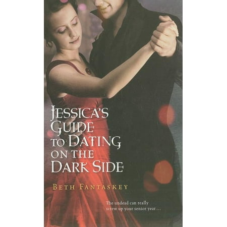 Jessica's Guide to Dating on the Dark Side