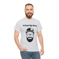 thumbnail image 5 of What Up Doe Slang Greeting Funny Quote Unisex T-Shirt Bearded Man Graphic, 5 of 11