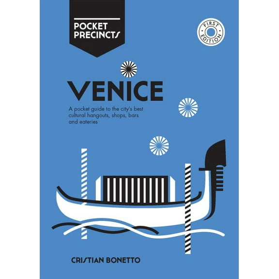 Venice Pocket Precincts : A Pocket Guide to the City's Best Cultural Hangouts, Shops, Bars and Eateries (Paperback)