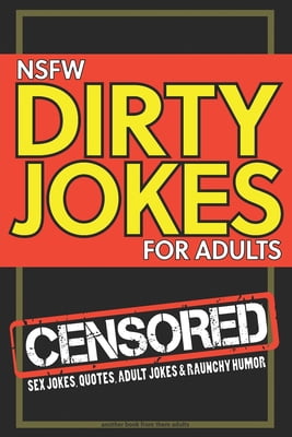 Pre-Owned NSFW Dirty Jokes for Adults: Sex jokes, quotes, adult jokes