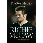 Angle View: The Real McCaw: The Autobiography Of Richie McCaw [Paperback - Used]