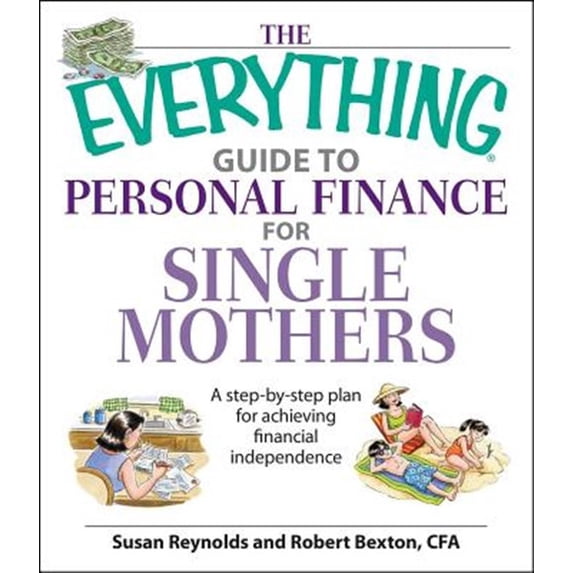 Pre-Owned The Everything Guide To Personal Finance For Single Mothers Book: A Step-by-step Plan for Achieving Financial Independence (Everything (Business & Personal Paperback