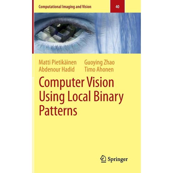 Computational Imaging and Vision Computer Vision Using Local Binary Patterns, Book 40, (Paperback)