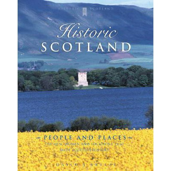 Pre-Owned Historic Scotland: People and Places (Historic Scotland Series) (Hardcover) 0713486155 9780713486155