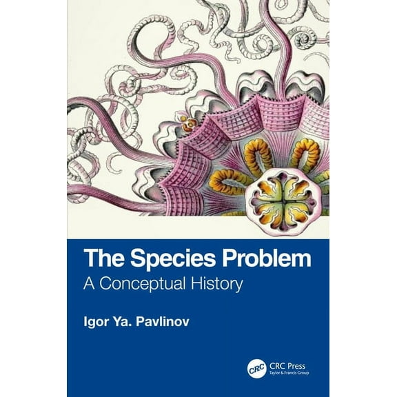 The Species Problem: A Conceptual History, (Hardcover)