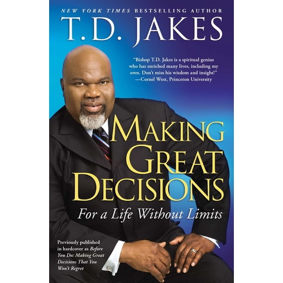 Making Great Decisions: For a Life Without Limits, (Paperback)