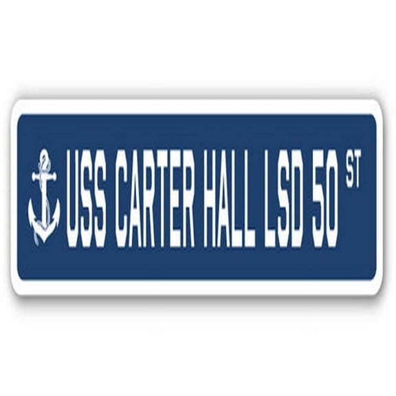 SignMission SSN-624-Carter Hall Lsd 50 USS Carter Hall LSD 50 Street Sign - US Navy Ship Veteran Sailor Gift