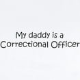 thumbnail image 2 of CafePress - Daddy: Correctional Officer Infant Creeper - Baby Light Bodysuit, Size Newborn - 24 Months, 2 of 4