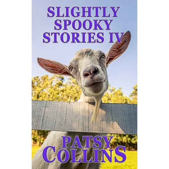 Slightly Spooky Stories IV, (Paperback)