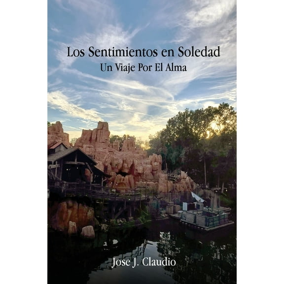 Los Sentimientos en Soledad: Un Viaje Por El Alma, (Paperback)