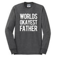 thumbnail image 2 of Wild Bobby,Worlds Okayest Father Gift for Father Dad Husband, Father's Day, Men Long Sleeve Shirt, Heather Black, 3XL, 2 of 3