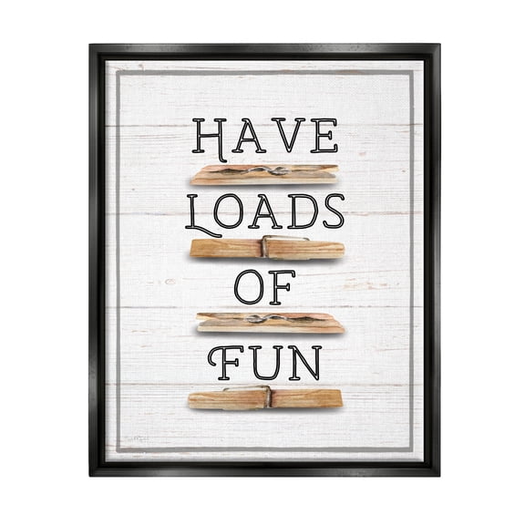 Stupell Industries Loads of Fun Clothespins Typography Painting Black Floater Framed Canvas Art Print Wall Art, 17 x 21