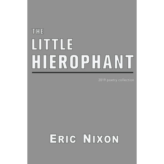 The Little Hierophant : 2019 Poetry Collection (Paperback)