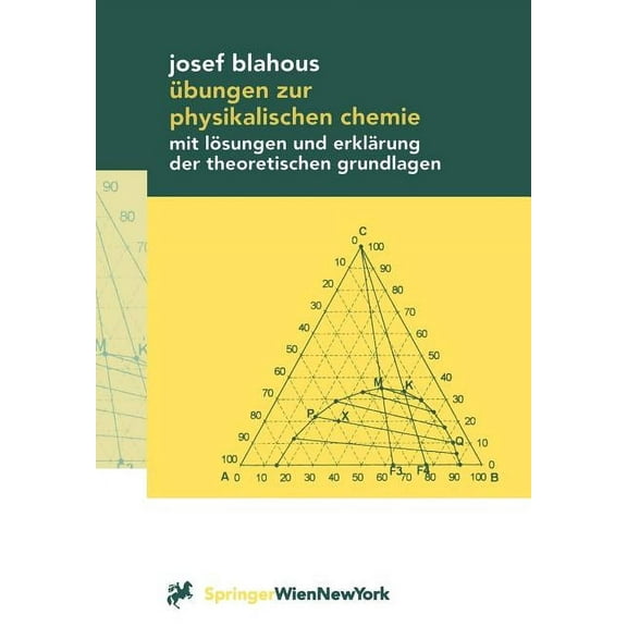 Übungen Zur Physikalischen Chemie: Mit Lösungen Und Erklärung Der Theoretischen Grundlagen, (Paperback)