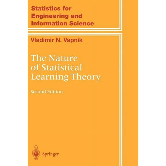 Information Science and Statistics The Nature of Statistical Learning Theory, (Paperback)