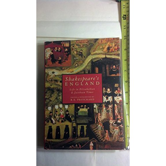 Pre-Owned Shakespeare's England: Life in Elizabethan and Jacobean Times (Hardcover) by Ron Pritchard