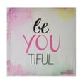 thumbnail image 1 of Cheungs 4810 Canvas Wall Sign - Be You Tiful, 1 of 1